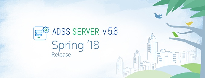 ADSS Server Spring 18 Release