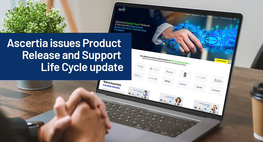 Ascertia_Product_Release_and_Support_update