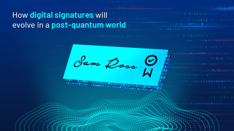 How digital signatures will evolve in a post-quantum world