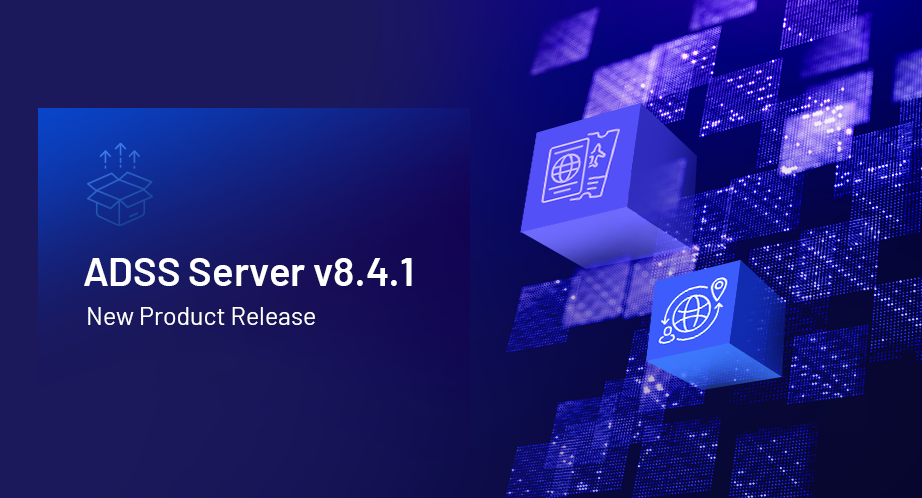 ADSS Server v8.4.1 new product release banner with glowing blue digital cubes and identity document icons on a dark purple background